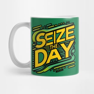 SEIZE THE DAY - TYPOGRAPHY INSPIRATIONAL QUOTES Mug